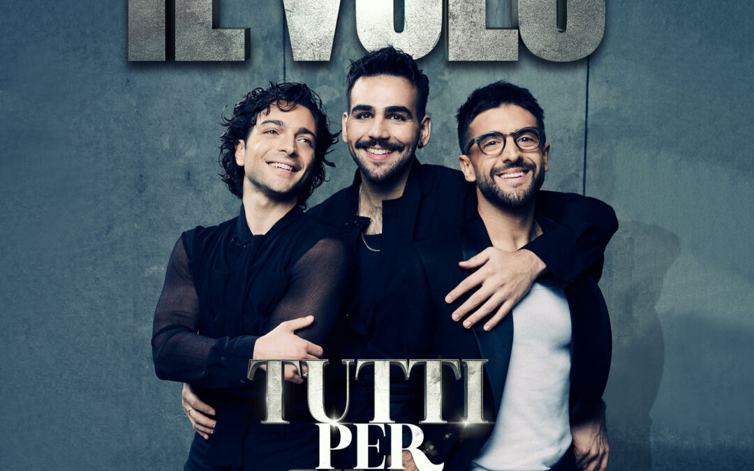 Il Volo Tutti per uno Tour