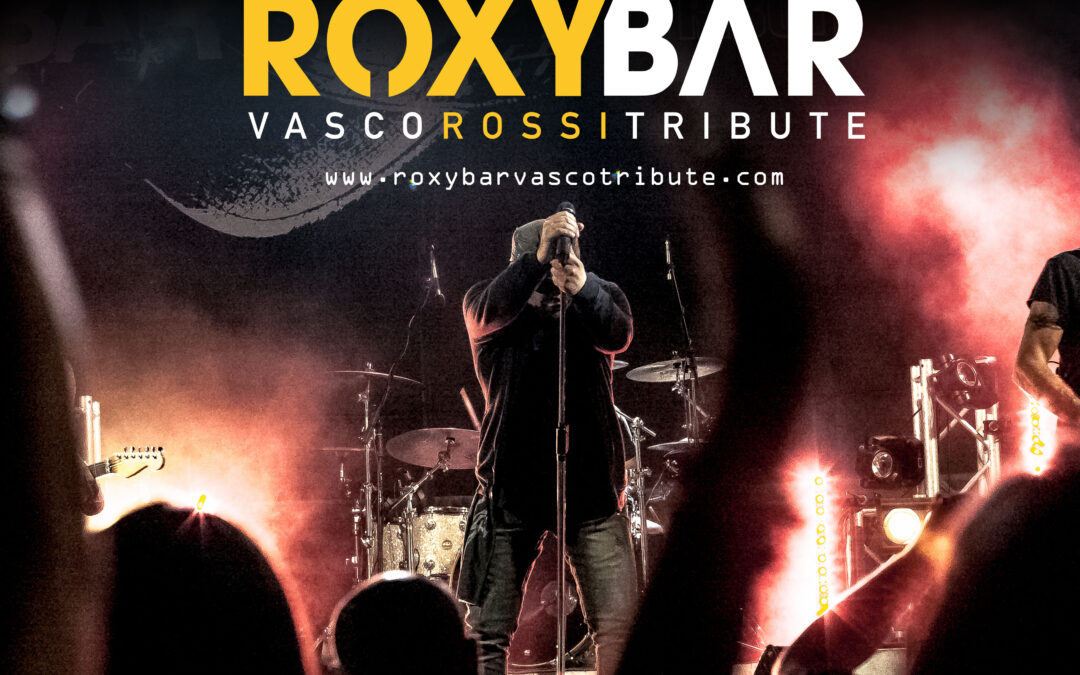 Roxy Bar Vasco Rossi Tribute